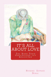 Richard Edward Noble - It's All About Love: The Bard From Chelmsford off Arlington, Häftad. Tillgänglighet: Lägg i varukorg