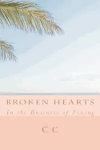 C. C - Broken Hearts: In the Business of Fixing, Häftad. Tillgänglighet: Lägg i varukorg