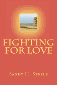 Sandy H. Steele, Tammy Curtis - Fighting For Love, Häftad