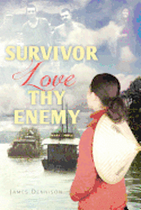 James Dennison - Survivor Love Thy Enemy, Häftad. Tillgänglighet: Lägg i varukorg