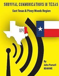 John Parnell - Survival Communicatons in Texas: East Texas and Piney Woods Region, Häftad. Tillgänglighet: Lägg i varukorg