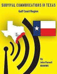 John Parnell - Survival Communications in Texas: Gulf Coast Region, Häftad. Tillgänglighet: Lägg i varukorg