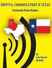 John Parnell - Survival Communications in Texas: Panhandle Plains Region, Häftad. Tillgänglighet: Lägg i varukorg