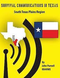 John Parnell - Survival Communications in Texas: South Texas Plains Region, Häftad. Tillgänglighet: Lägg i varukorg