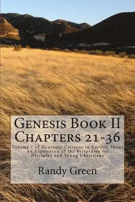 Randy Green - Genesis Book II Chapters 21-36, Häftad. Tillgänglighet: Lägg i varukorg