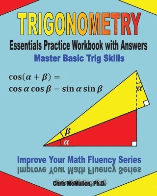 Chris McMullen - Trigonometry Essentials Practice Workbook with Answers, Häftad