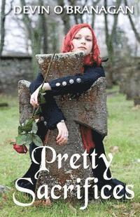 Devin O'Branagan - Pretty Sacrifices, Häftad. Tillgänglighet: Lägg i varukorg
