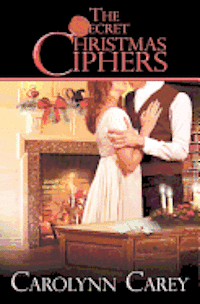 Carolynn Carey - The Secret Christmas Ciphers, Häftad. Tillgänglighet: Lägg i varukorg