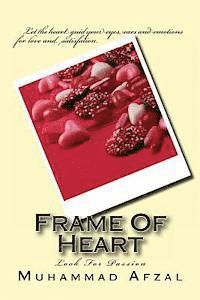 Muhammad Afzal - Frame Of Heart: Look For Passion, Häftad