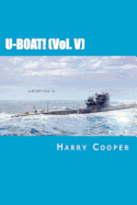 Harry Cooper - U-BOAT! (Vol. V), Häftad. Tillgänglighet: Lägg i varukorg