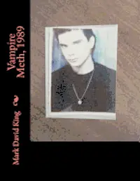 Mark David King - Vampire Meth, 1989, Häftad. Tillgänglighet: Lägg i varukorg