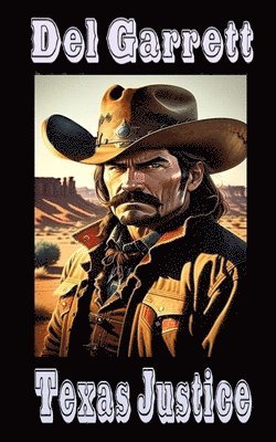 Del Garrett - Texas Justice, Häftad