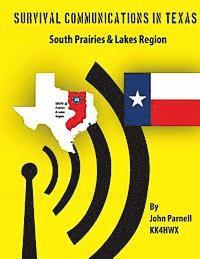 John Parnell - Survival Communications in Texas: South Prairies & Lakes Region, Häftad. Tillgänglighet: Lägg i varukorg