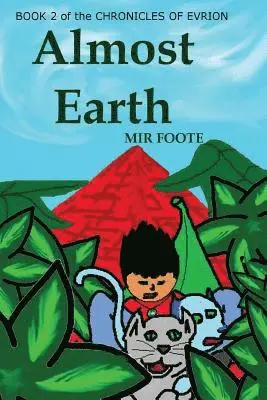 Mir Foote - Almost Earth: The Chronicles of Evrion, Häftad. Tillgänglighet: Lägg i varukorg