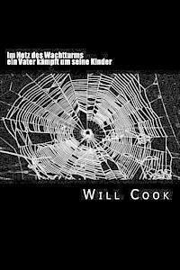 Will Cook - Im Netz des Wachtturms: ein Vater kämpft um seine Kinder, Häftad. Tillgänglighet: Lägg i varukorg