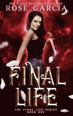 Rose Garcia - Final Life, Häftad