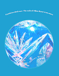 Albert Russo - Crystals in a shock wave - The works of /Albert Russo/ et son oeuvre: The works of /Albert Russo/ et son oeuvre, Häftad