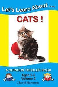 Cheryl Shireman - Let's Learn About...Cats!: A Curious Toddler Book, Häftad. Tillgänglighet: Lägg i varukorg