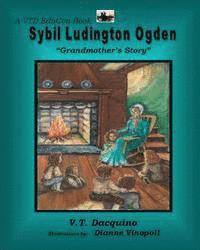V. T. Dacquino - Sybil Ludington Ogden: "Grandmother's Story", Häftad. Tillgänglighet: Lägg i varukorg