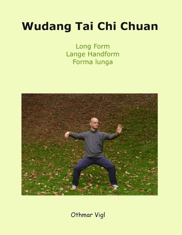 Othmar Vigl - Wudang Tai Chi Chuan, Häftad. Tillgänglighet: Lägg i varukorg
