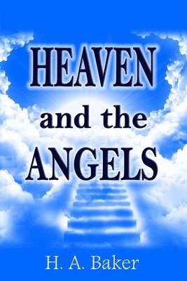 H a Baker - Heaven and The Angels, Häftad. Tillgänglighet: Lägg i varukorg