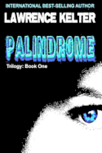 Palindrome: The Palindrome Trilogy: Book One