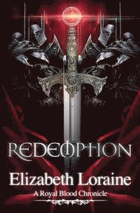 Elizabeth Loraine - Redemption: a Royal Blood Chronicle, Häftad. Tillgänglighet: Lägg i varukorg