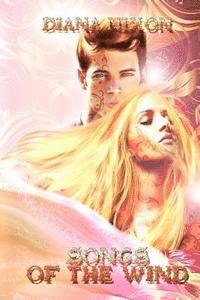 Diana Nixon - Songs of the Wind: A Love Lines Novel, Häftad