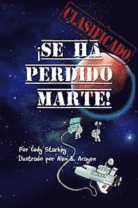 Cody Starkey - Clasificado: ¡Se Ha Perdido Marte!, Häftad. Tillgänglighet: Lägg i varukorg
