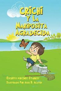 Ines Starkey - Crichi y La Mariposita Agradecida, Häftad. Tillgänglighet: Lägg i varukorg