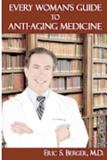 Every Woman's Guide to Anti-Aging Medicine