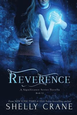 Reverence: A Significance Series Novella