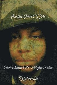 Kaiserrific, Blackrose - Another Part Of Me: The Writings Of Christopher Kaiser, Häftad. Tillgänglighet: Lägg i varukorg