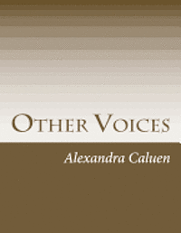 Alexandra Y Caluen - Other Voices, Häftad. Tillgänglighet: Lägg i varukorg
