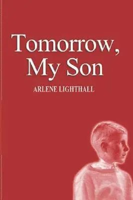 Arlene Lighthall, Sam French - Tomorrow, My Son, Häftad. Tillgänglighet: Lägg i varukorg