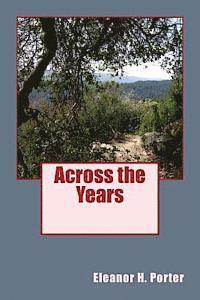Eleanor H. Porter, Tom Thomas - Across the Years, Häftad