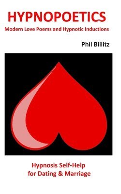 Phil Billitz - Hypnopoetics..., Häftad. Tillgänglighet: Lägg i varukorg