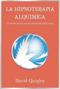 David Quigley - Hipnoterapia Alquimica: Un Manual de las Technicas de Practicas, Häftad. Tillgänglighet: Lägg i varukorg