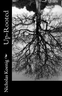 Nicholas Koenig - Up-Rooted, Häftad. Tillgänglighet: Lägg i varukorg