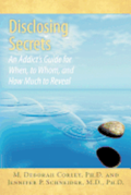 Disclosing Secrets: An Addict's Guide for When, to Whom, and How Much to Reveal
