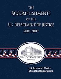 U. S. Attorney General, U. S. Department of Justice - The Accomplishments of the U.S. Department of Justice 2001-2009, Häftad. Tillgänglighet: Lägg i varukorg