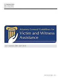 Office for Victims of Crime, U. S. Department of Justice - Attorney General Guidelines for Victim and Witness Assistance, Häftad. Tillgänglighet: Lägg i varukorg