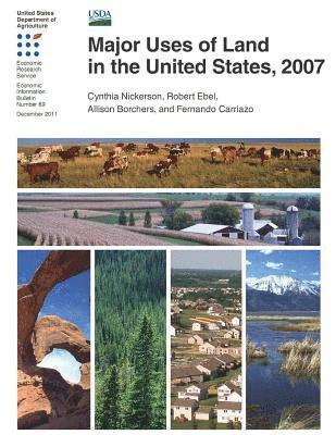 Robert Ebel, Allison Borchers - Major Uses of Land in the United States, 2007, Häftad