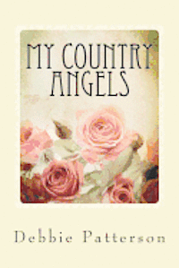 Debbie Patterson - My Country Angels, Häftad. Tillgänglighet: Lägg i varukorg