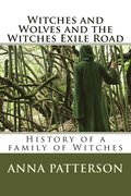 Witches and Wolves and the Witches Exile Road