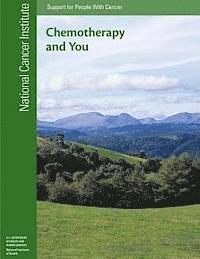 National Insitutes of Health, U. S. Department of Heal Human Services - Chemotherapy and You: Support for People with Cancer, Häftad. Tillgänglighet: Lägg i varukorg