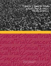 National Institutes of Health - Cancer Clinical Trials: A Resource Guide for Outreach, Education, and Advocacy, Häftad. Tillgänglighet: Lägg i varukorg