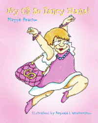 Maggie Pearson - My Oh So Fancy Nana, Häftad. Tillgänglighet: Lägg i varukorg