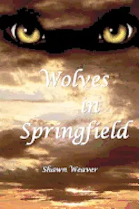Shawn Weaver - Wolves in Springfield, Häftad. Tillgänglighet: Lägg i varukorg