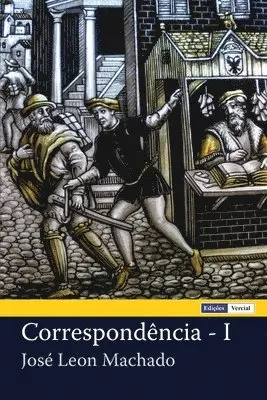 José Leon Machado - Correspondência - I, Häftad. Tillgänglighet: Lägg i varukorg